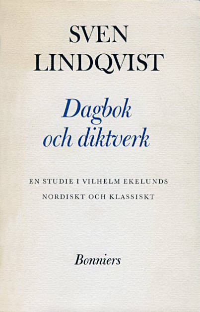 Dagbok och diktverk - En studie i Vilhelm Ekelunds Nordiskt och klassiskt