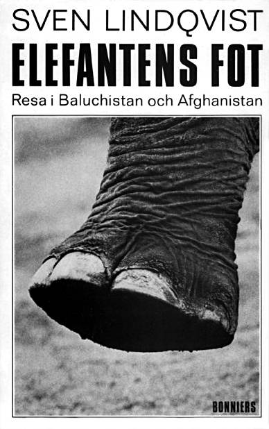 Elefantens fot - Resa i Baluchistan och Afghanistan