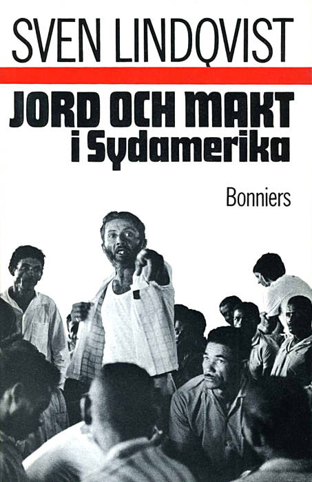 Jord och makt i Sydamerika, del I