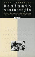 Rasismin vastustajia : ihmisiä ja argumentteja taistelussa rotuennakkoluuloja vastaan 1750-1900