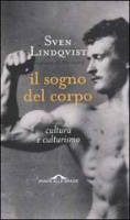 Il sogno del corpo. Cultura e culturismo