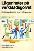 Lägenheter på verkstadsgolvet