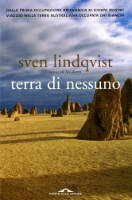 Terra di nessuno: Dalla prima occupazione britannica ai giorni nostri: Viaggio nella terra australiana occupata dai bianchi