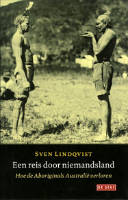 Een reis door Niemandsland - hoe de Aboriginals Australie verloren