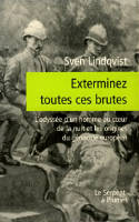 Exterminez toutes ces brutes